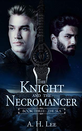 The Sea (The Knight and the Necromancer #3)