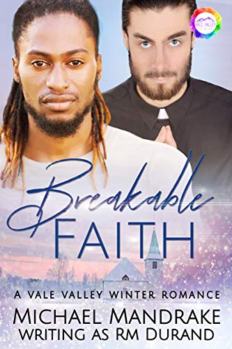 Breakable Faith (Vale Valley, Season 1, #8)