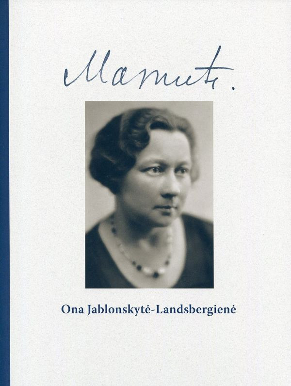 Mamutė. Ona Jablonskytė-Landsbergienė (Paperback)