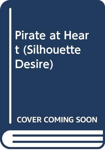 Pirate at Heart (Silhouette Desire)