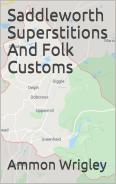 Saddleworth Superstitions And Folk Customs