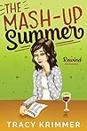 The Mash-Up Summer by Tracy Krimmer