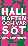 Håll käften och v...