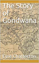 The Story of Gondwana