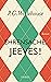 Ehrensache, Jeeves! by P.G. Wodehouse