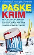 Påskekrim 2020: 15 krimnoveller fra de beste forfatterne