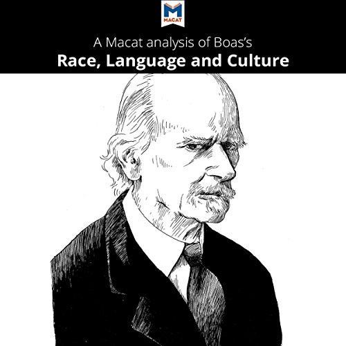 A Macat Analysis of Franz Boas's Race, Language and Culture