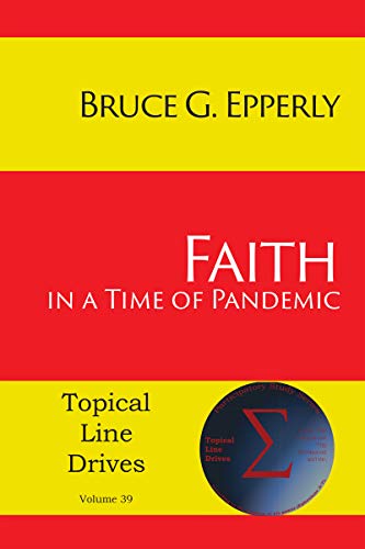 Faith in a Time of Pandemic (Topical Line Drives Book 39)