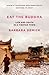 Eat the Buddha: Life and De...