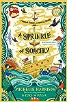 A Sprinkle of Sorcery by Michelle Harrison