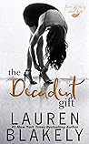 The Decadent Gift by Lauren Blakely The Decadent Gift by Lauren Blakely