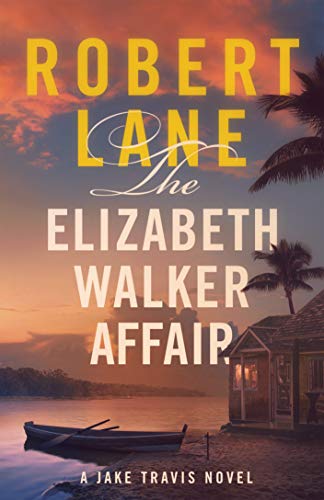 The Elizabeth Walker Affair (Jake Travis #7)