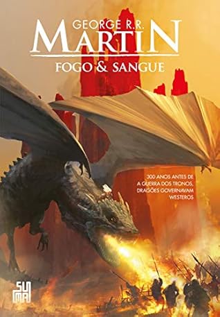 Fogo & Sangue (A Targaryen History, #1)