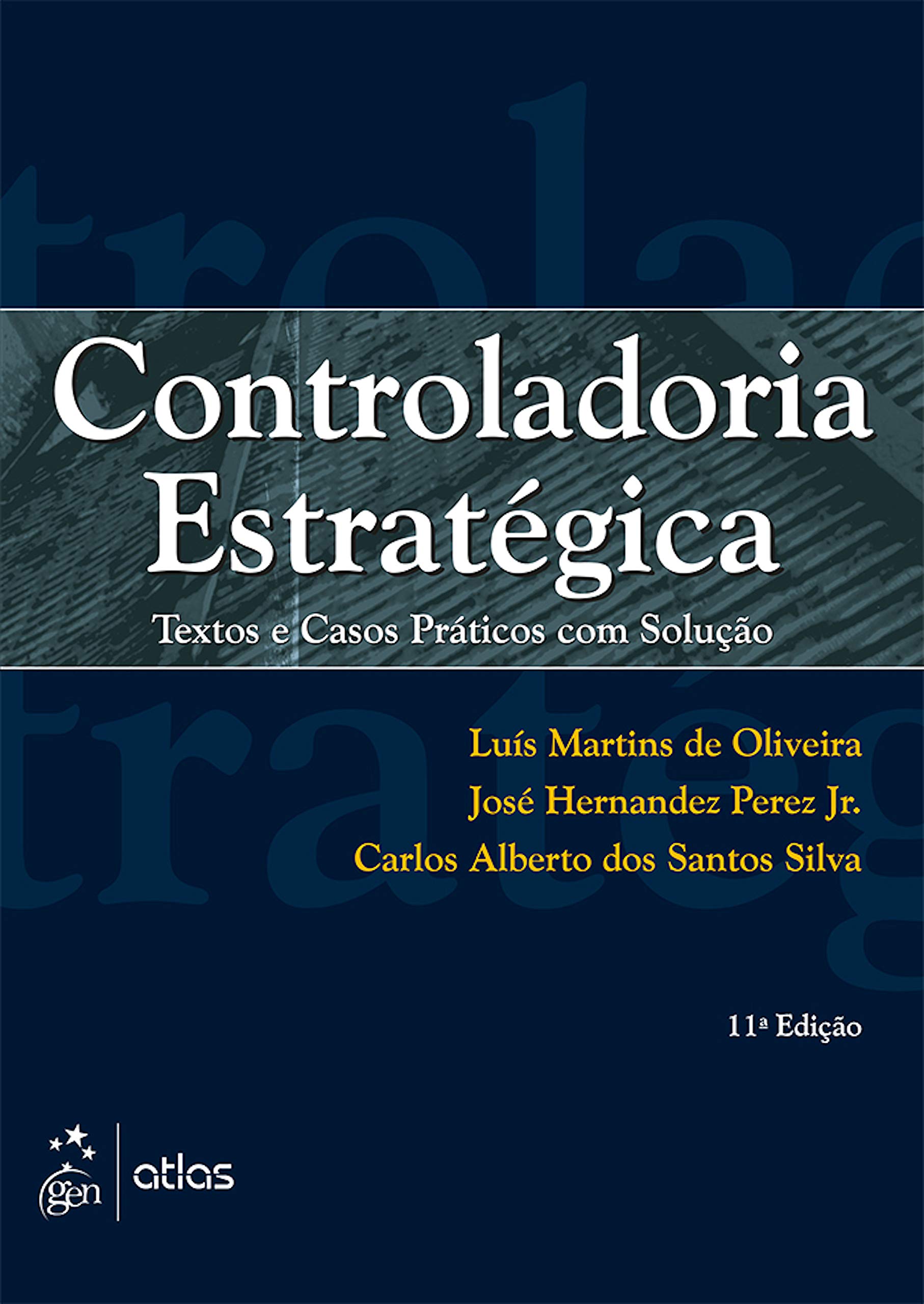 Controladoria Estratégica - Textos e Casos Práticos com Solução (Portuguese Edition)