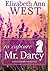To Capture Mr. Darcy: A Pride and Prejudice Variation Novel