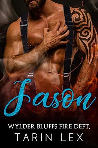 Jason (Wylder Bluffs Fire Dept., #4)