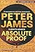 Absolute Proof by Peter James