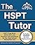The HSPT Tutor: HSPT Prep Book 2020-2021 and Practice Test Questions for the High School Placement Test [Includes Detailed Answer Explanations]