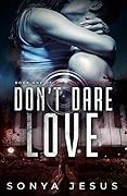 Don't Dare Love