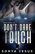 Don't Dare Touch