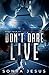 Don't Dare Live (Knights, #4)