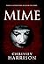 Mime (Weird News, #1)