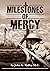 Milestones of Mercy