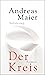 Der Kreis: Roman (Ortsumgehung 5) (German Edition)