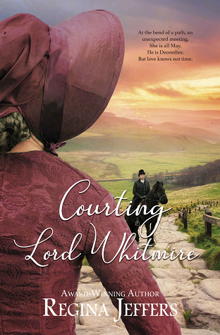 Courting Lord Whitmire: A Regency May-December Romance