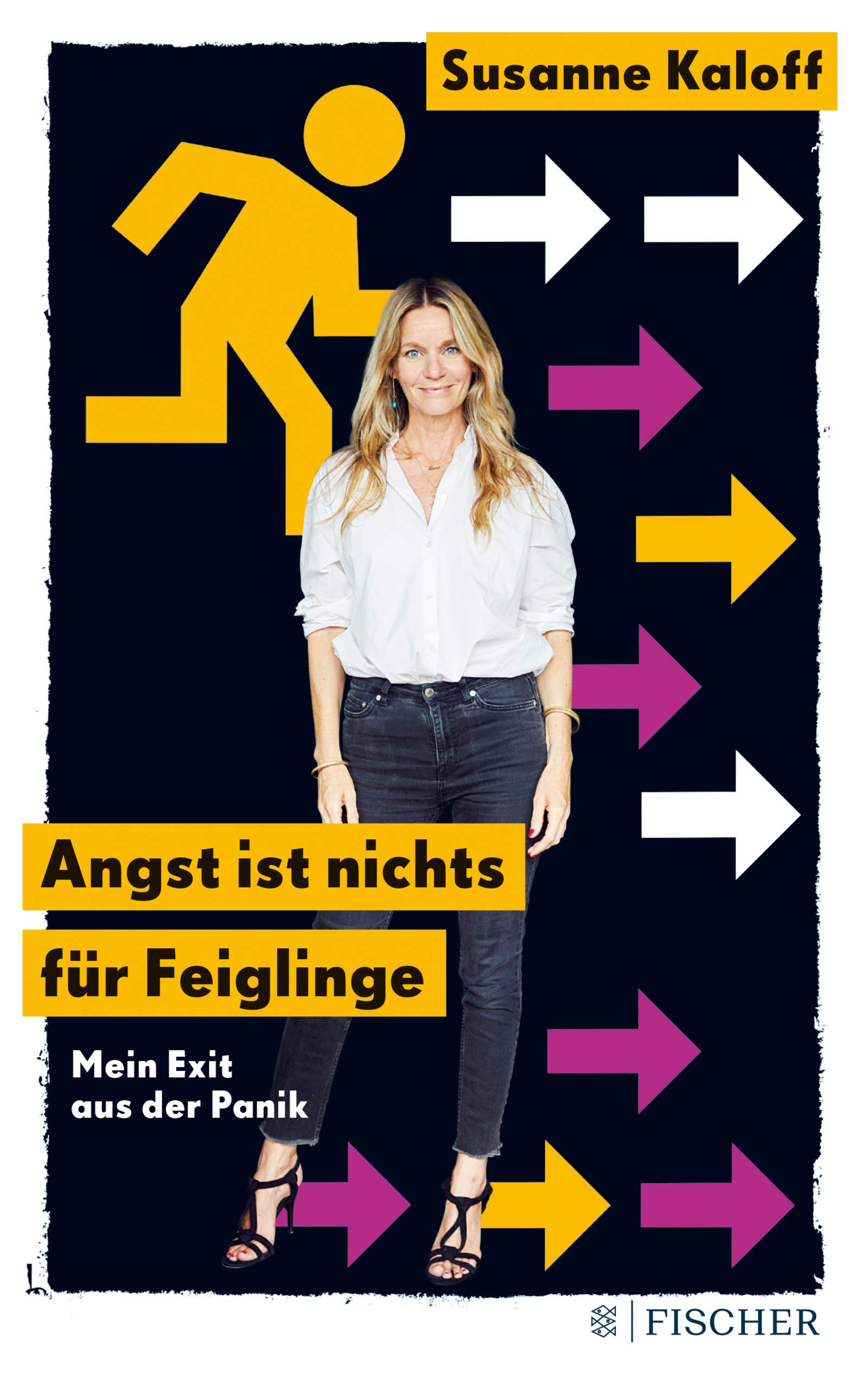 Angst ist nichts für Feiglinge: Mein Exit aus der Panik (German Edition)
