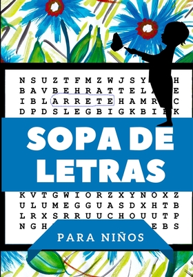 Sopa de Letras Para Ni�os: A partir de los 6 a�os - Nivel f�cil - Soluciones incluidas