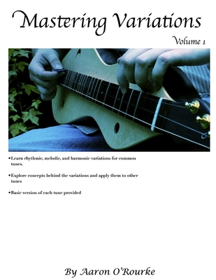 Mastering Variations, Volume 1 (For Mountain Dulcimer)