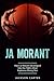 Ja Morant: How Ja Morant De...