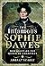 The Infamous Sophie Dawes: ...