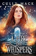 A Fire That Whispers