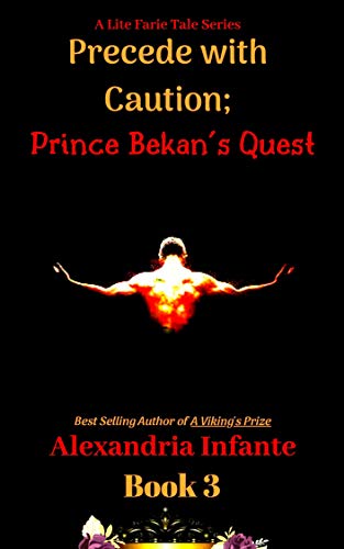 Precede with Caution; Bekan's Quest (#3)