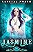 Jasmine (Jasmine #1; Spell ...