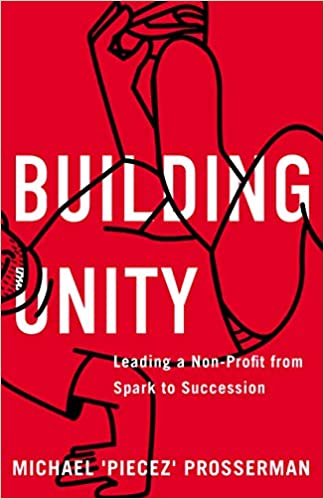 Building Unity: Leading a Non-Profit from Spark to Succession