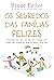 Os segredos das famílias felizes (Portuguese Edition)