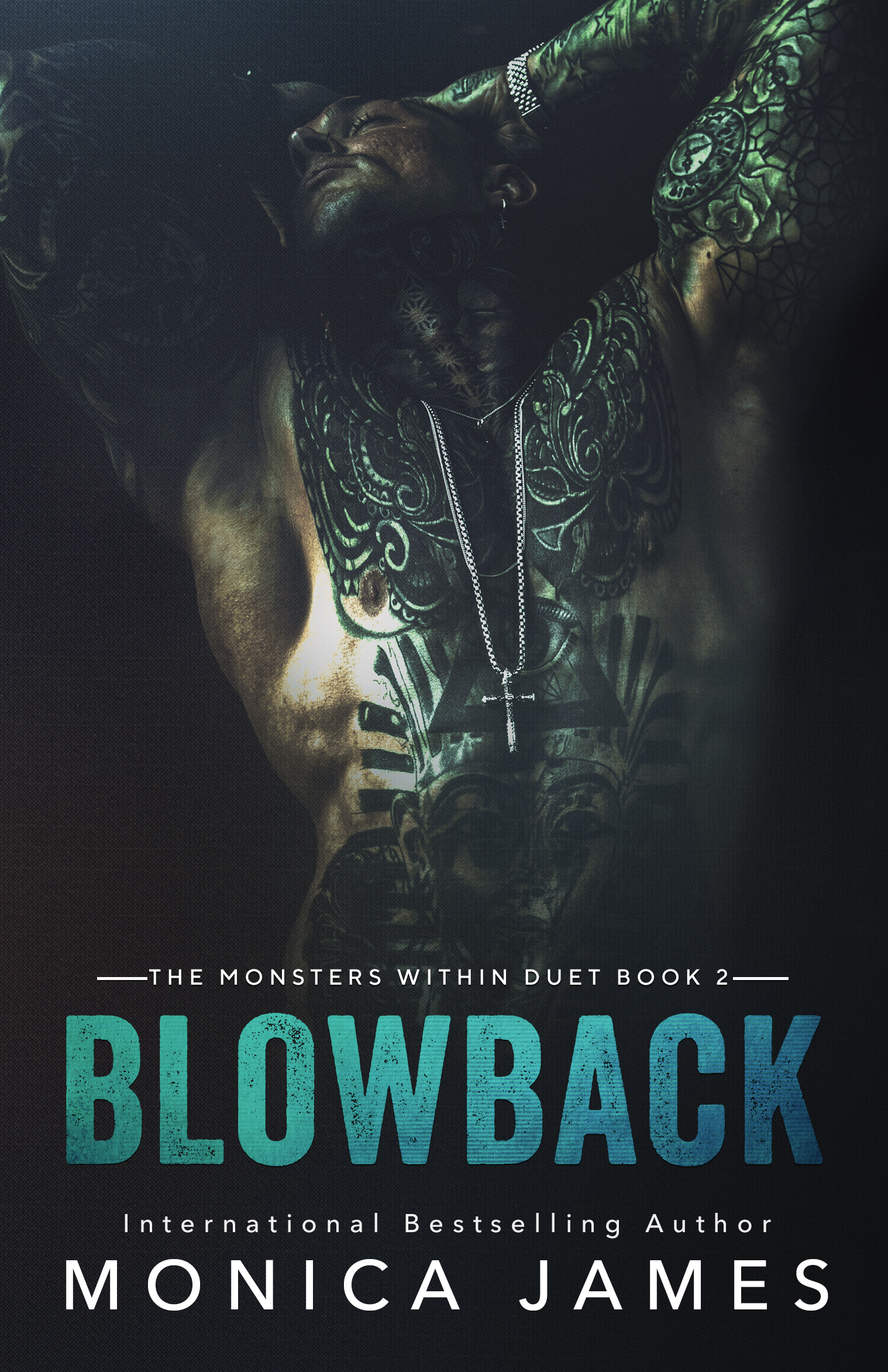 Blowback (The Monsters Within Duet, #2)