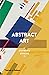 Abstract Art (Art Essentials)