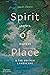 Spirit of Place: Artists, W...