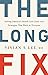 The Long Fix by Vivian   Lee