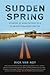 Sudden Spring: Stories of Adaptation in a Climate-Changed South
