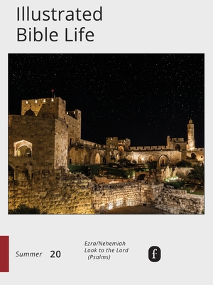 Faith Connections: Illustrated Bible Life Jun/Jul/Aug 2020
