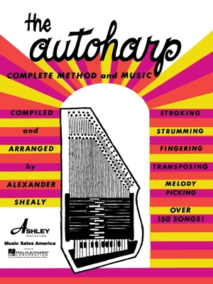 The Autoharp: Complete Method And Music (Paperback)
