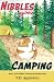 Nibbles Goes Camping by P.D.  Appleton