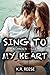 Sing to My Heart (Chaos, #2)