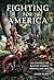 Fighting for America: The Struggle for Mastery in North America, 1519-1871