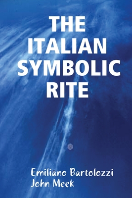 THE ITALIAN SYMBOLIC RITE (Paperback)